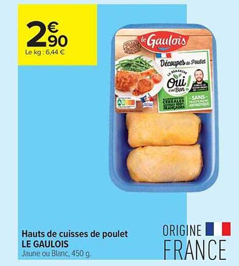 Hauts de cuisses de poulet LE GAULOIS Jaune ou Blanc, 450 g