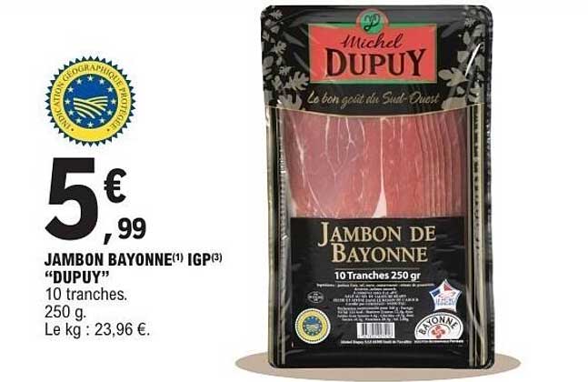 JAMBON BAYONNE(1) IGP(3) “DUPUY”