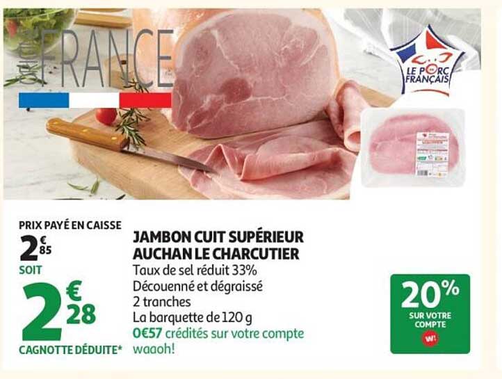 JAMBON CUIT SUPÉRIEUR AUCHAN LE CHARCUTIER
