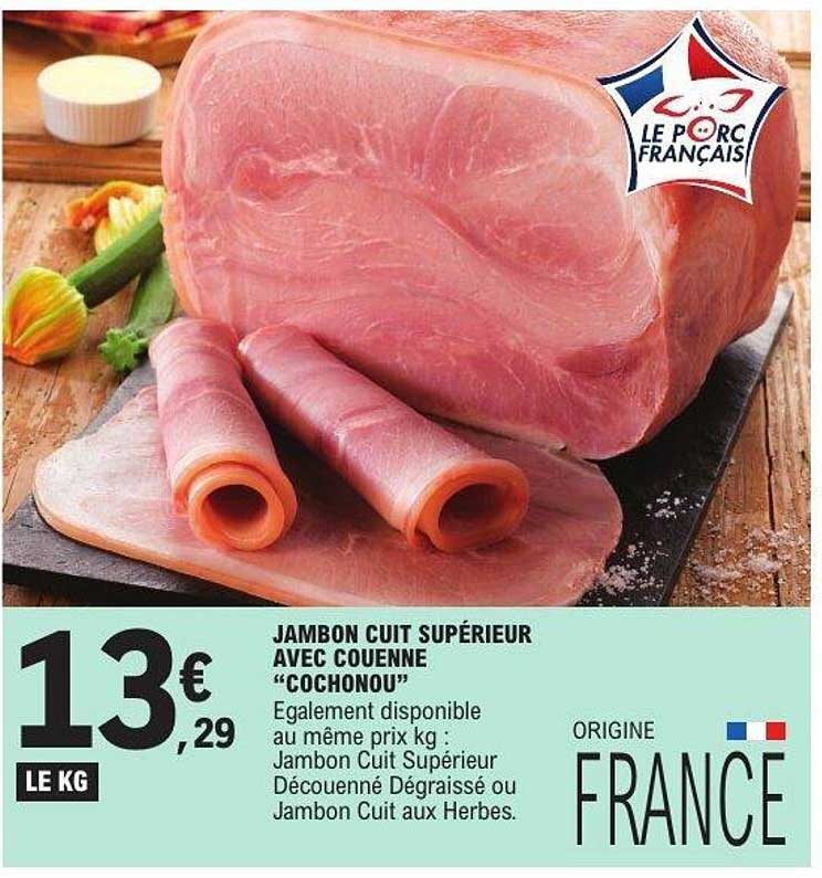 JAMBON CUIT SUPÉRIEUR AVEC COUENNE “COCHONOU”