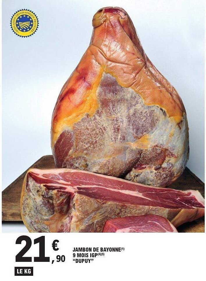 JAMBON DE BAYONNE 9 MOIS IGP “DUPUY”