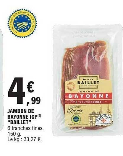 JAMBON DE BAYONNE IGP «BAILLET»