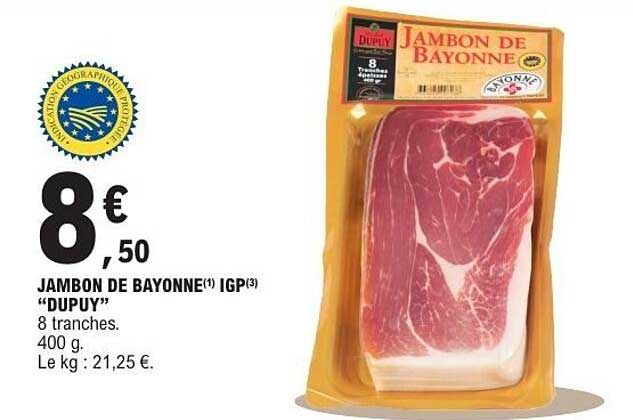 JAMBON DE BAYONNE IGP "DUPUY"