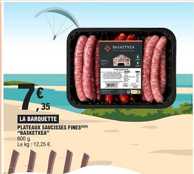 LA BARQUETTE PLATEAUX SAUCISSES FINES “BASKETXEA”