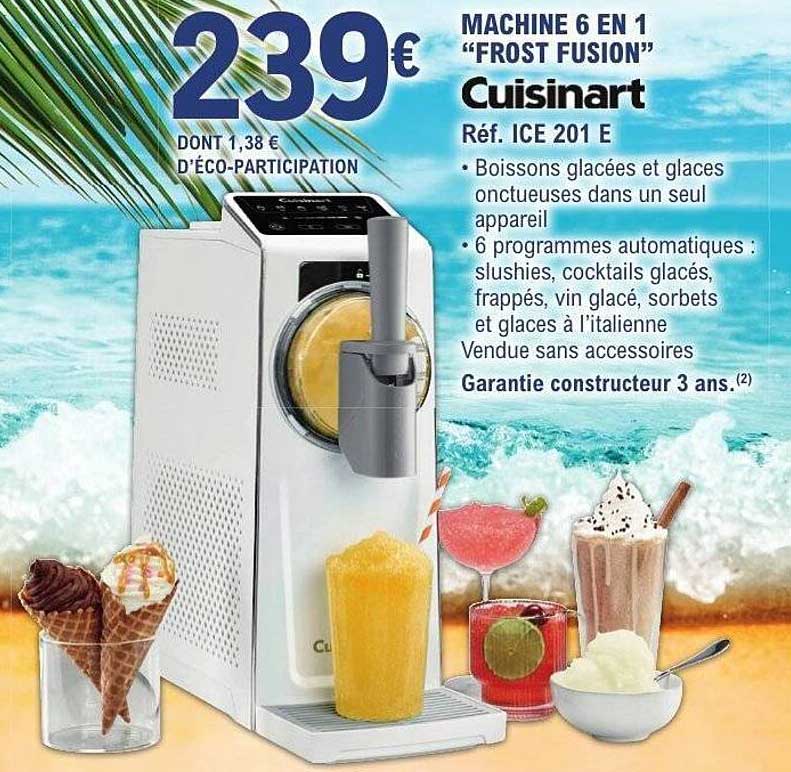 MACHINE 6 EN 1 “FROST FUSION” Cuisinart Réf. ICE 201 E