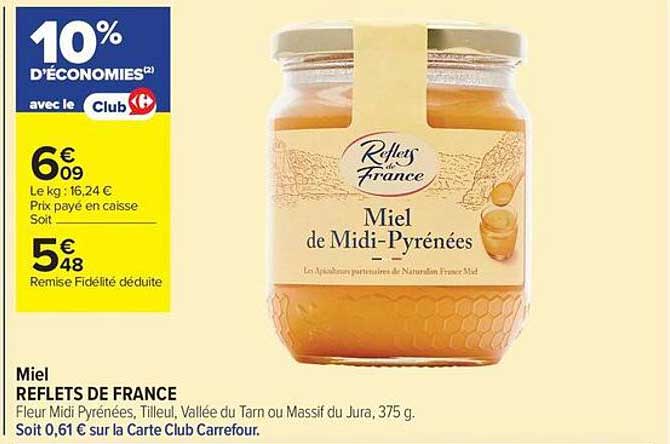 Miel REFLETS DE FRANCE Fleur Midi Pyrénées, Tilleul, Vallée du Tarn ou Massif du Jura, 375 g