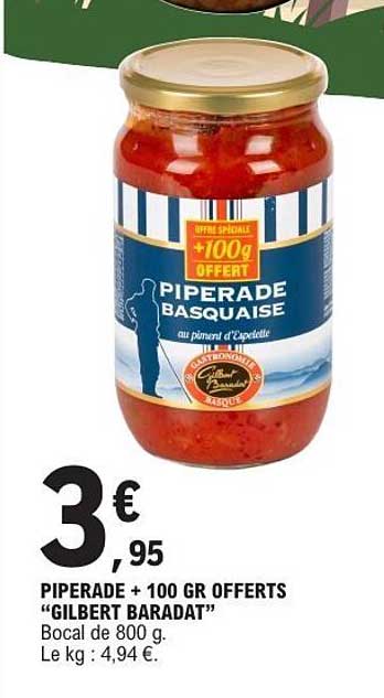 PIPERADE + 100 GR OFFERTS “GILBERT BARADAT”