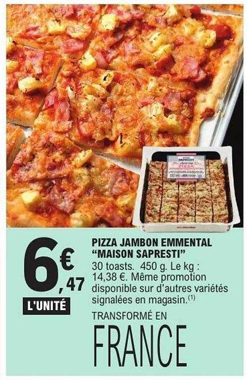 PIZZA JAMBON EMMENTAL "MAISON SAPRESTI"