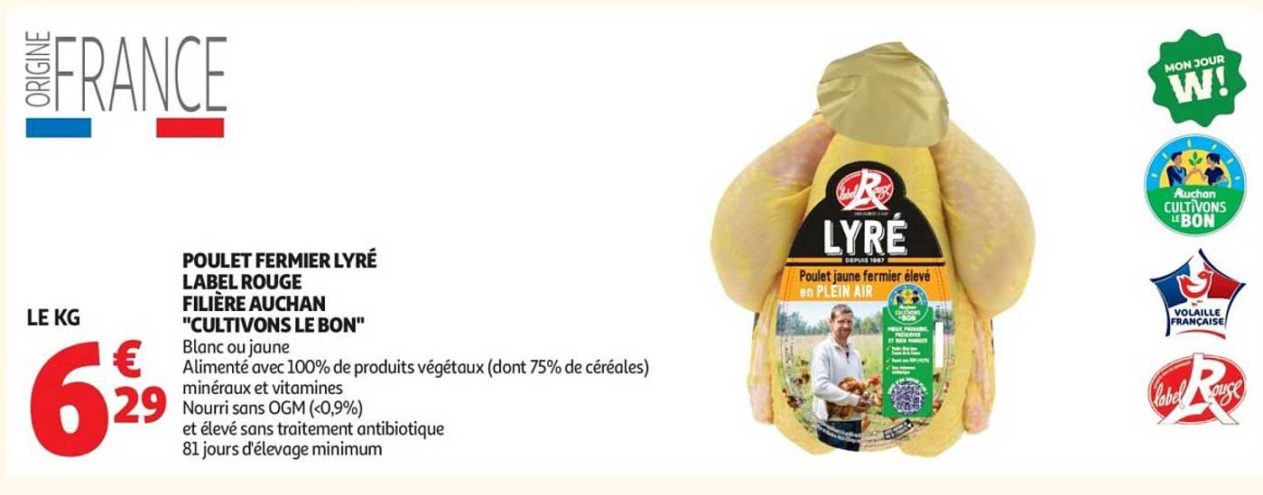POULET FERMIER LYRÉ LABEL ROUGE FILIÈRE AUCHAN "CULTIVONS LE BON"