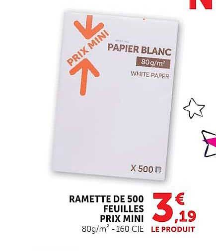 RAMETTE DE 500 FEUILLES PRIX MINI 80g/m² - 160 CIE