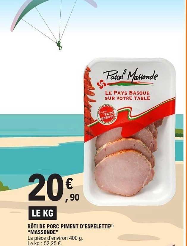 RÔTI DE PORC PIMENT D’ESPELETTE(1) “MASSONDE”