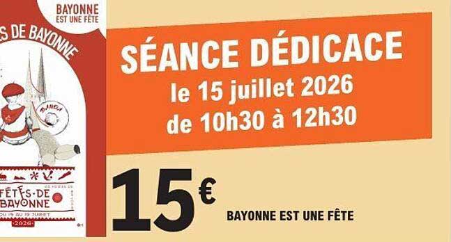 SÉANCE DÉDICACE le 15 juillet 2026 de 10h30 à 12h30