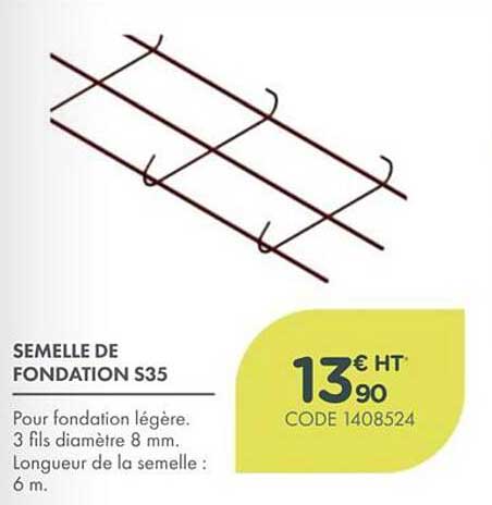 SEMELLE DE FONDATION S35