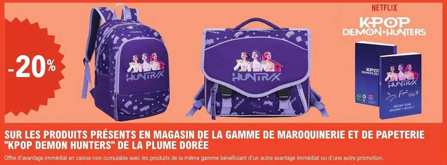 SUR LES PRODUITS PRÉSENTS EN MAGASIN DE LA GAMME DE MAROQUINERIE ET DE PAPETERIE "KPOP DEMON HUNTERS" DE LA PLUME DORÉE