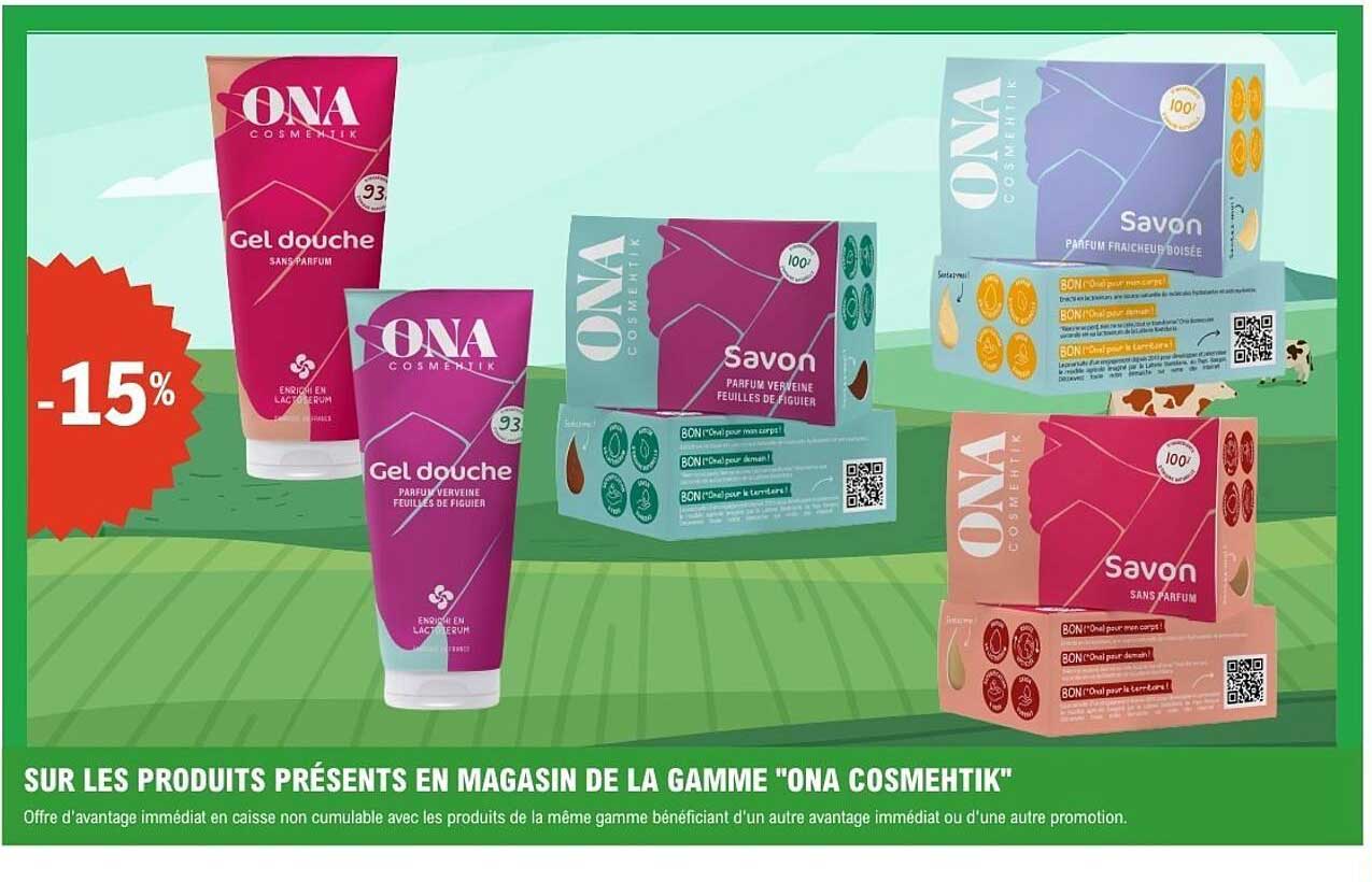 SUR LES PRODUITS PRÉSENTS EN MAGASIN DE LA GAMME "ONA COSMEHTIK"