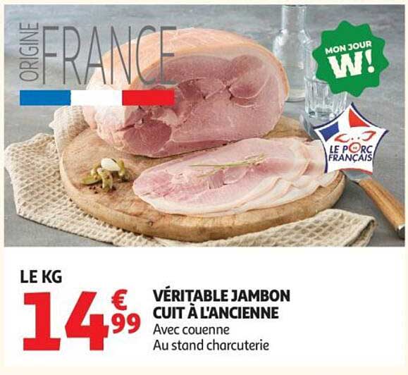 VÉRITABLE JAMBON CUIT À L'ANCIENNE
