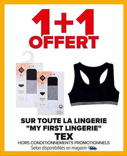 1 + 1 OFFERT SUR TOUTE LA LINGERIE "MY FIRST LINGERIE"