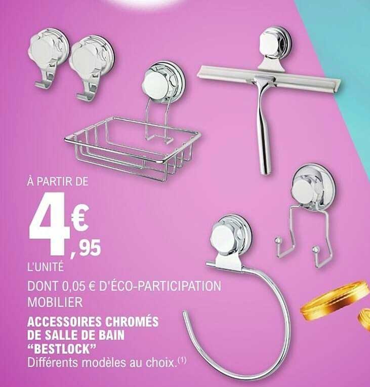ACCESSOIRES CHROMÉS DE SALLE DE BAIN "BESTLOCK"