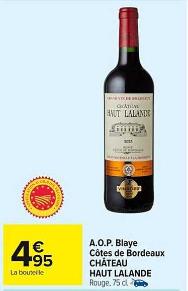 A.O.P Blaye Côtes de Bordeaux CHÂTEAU HAUT LALANDE
