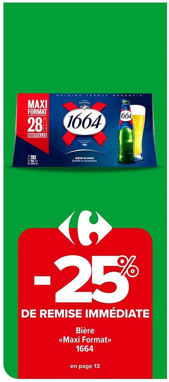 Bière «Maxi Format» 1664