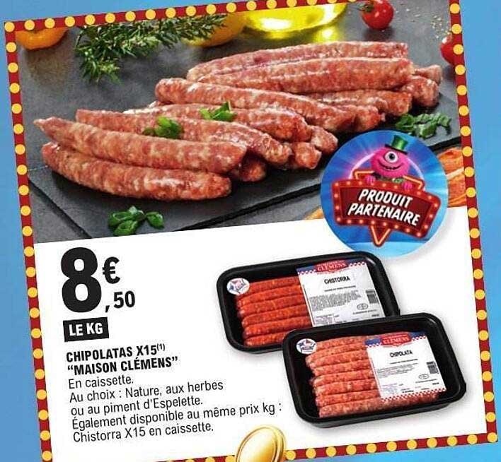 CHIPOLATAS X15" "MAISON CLÉMENS"