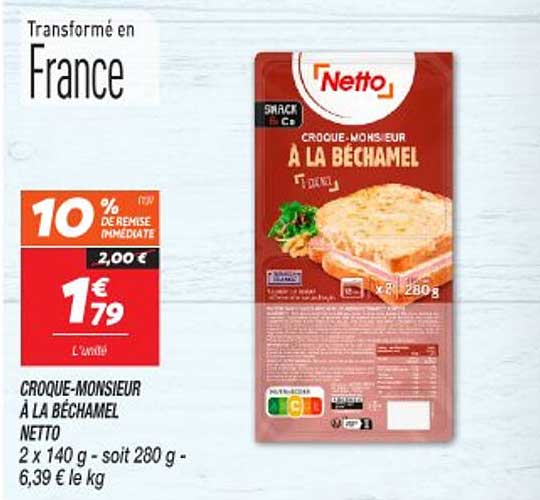 CROQUE-MONSIEUR À LA BÉCHAMEL NETTO