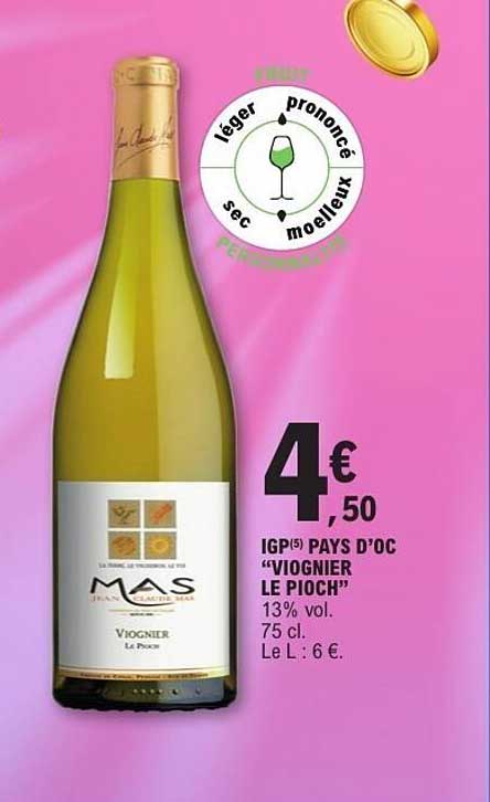 IGP(5) PAYS D’OC “VIOGNIER LE PIOCH”