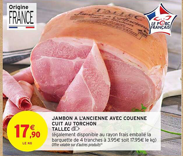 JAMBON A L'ANCIENNE AVEC COUENNE CUIT AU TORCHON