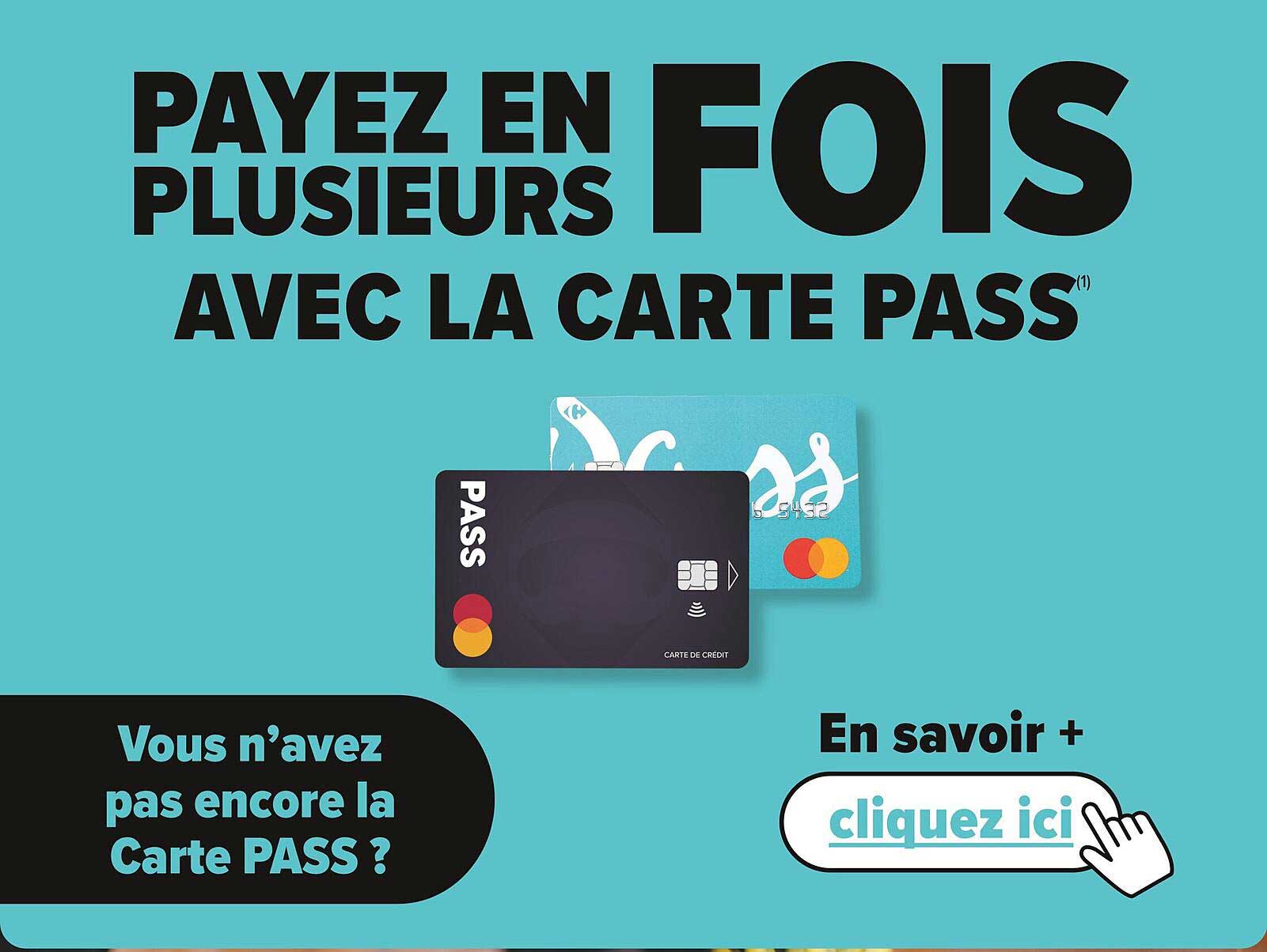 PAYEZ EN PLUSIEURS FOIS AVEC LA CARTE PASS