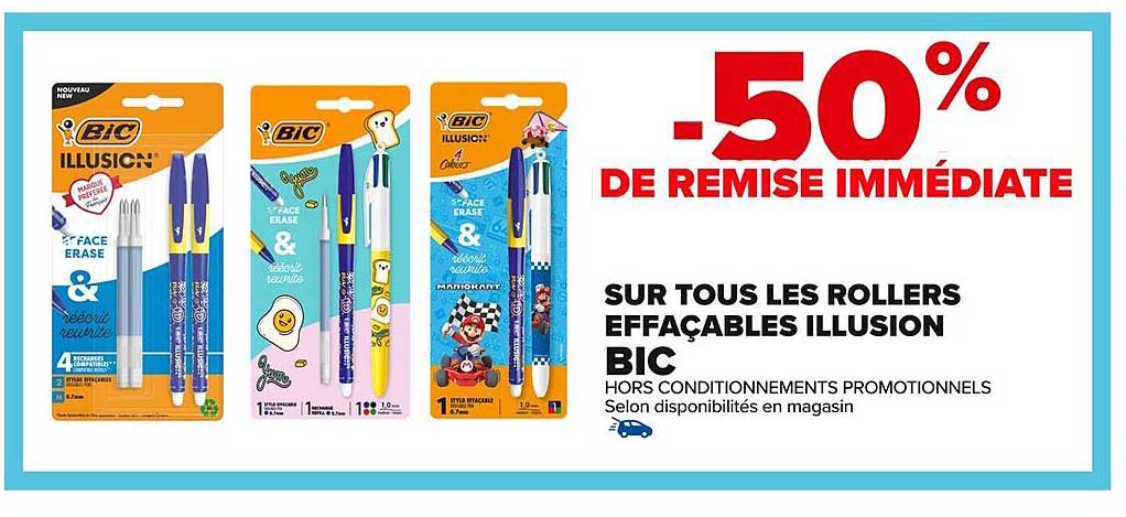 SUR TOUS LES ROLLERS EFFAÇABLES ILLUSION BIC