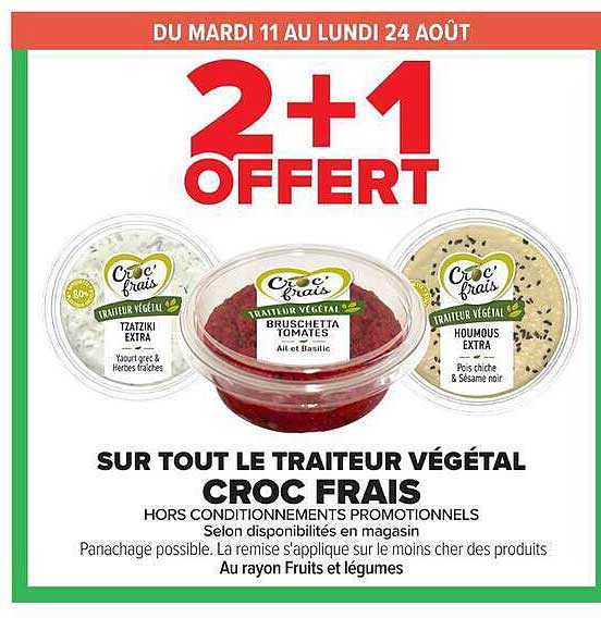2+1 OFFERT SUR TOUT LE TRAITEUR VÉGÉTAL CROC FRAIS