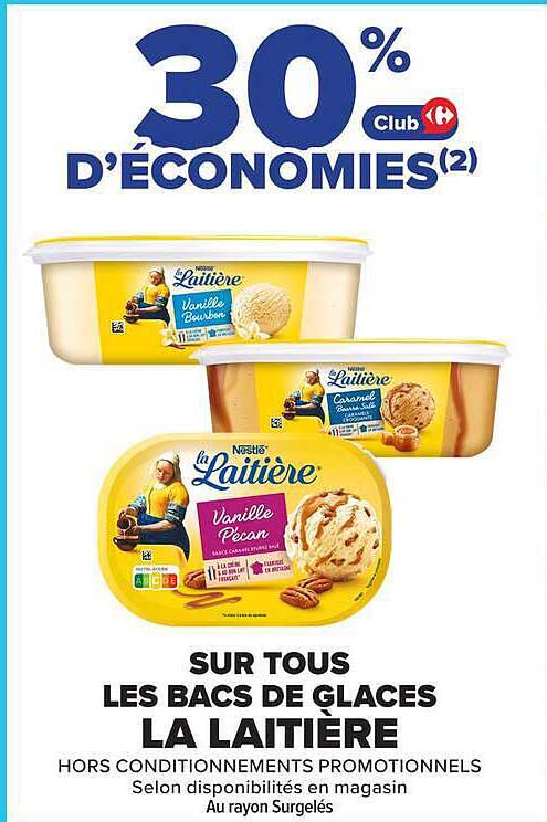30% Club d’ÉCONOMIES(2) SUR TOUS LES BACS DE GLACES LA LAITIÈRE