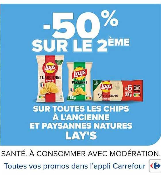 -50% SUR LE 2ÈME SUR TOUTES LES CHIPS À L'ANCIENNE ET PAYSANNES NATURES LAY'S