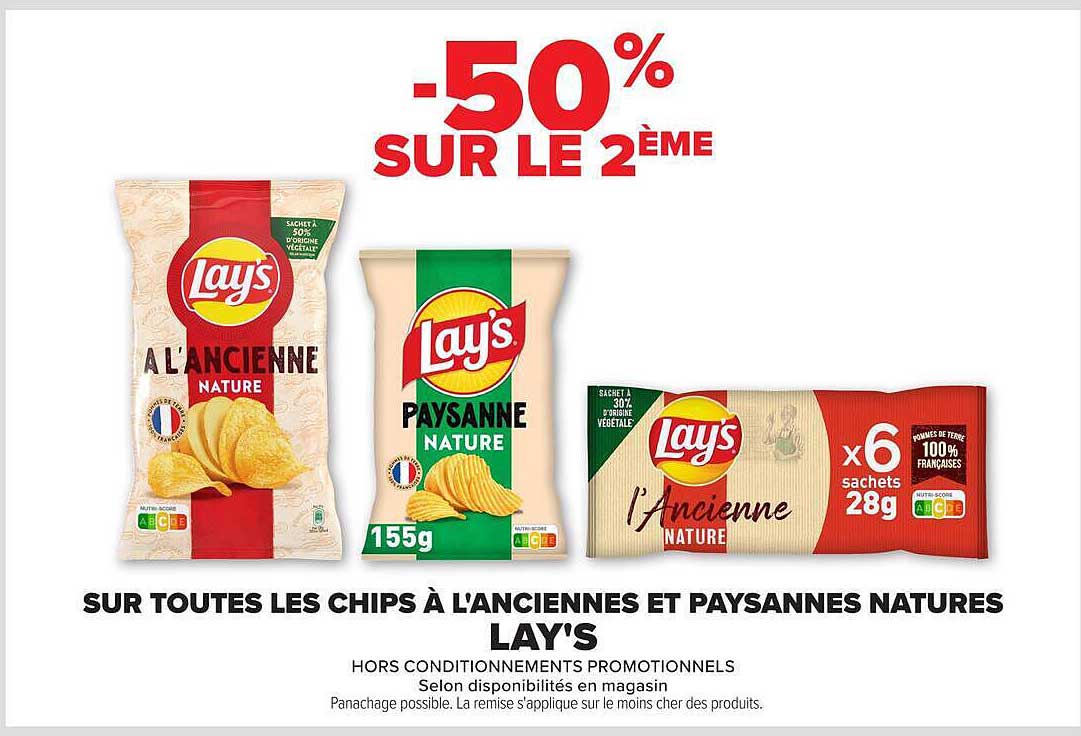 -50% SUR LE 2ÈME SUR TOUTES LES CHIPS À L'ANCIENNES ET PAYSANNES NATURES LAY'S
