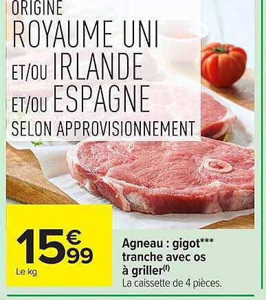 AGNEAU : gigot*** tranche avec os à griller (La caissette de 4 pièces.)