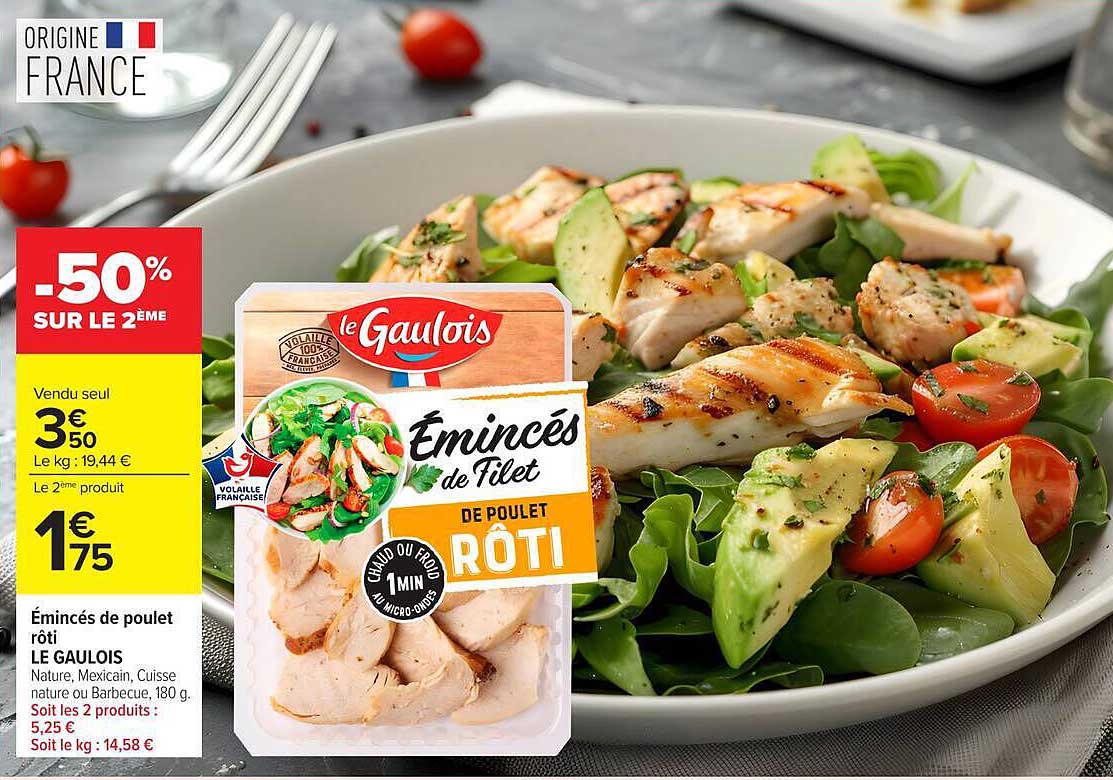 Émincés de poulet rôti LE GAULOIS