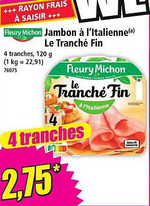 Fleury Michon Jambon à l'Italienne Le Tranché Fin