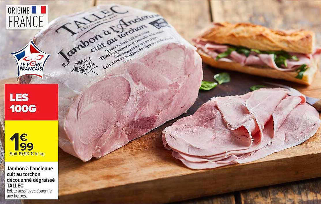 Jambon à l'ancienne cuit au torchon découenné dégraissé TALLEC