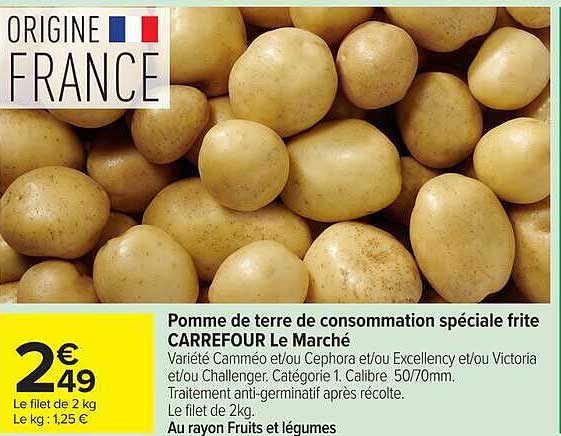 Pomme de terre de consommation spéciale frite CARREFOUR Le Marché