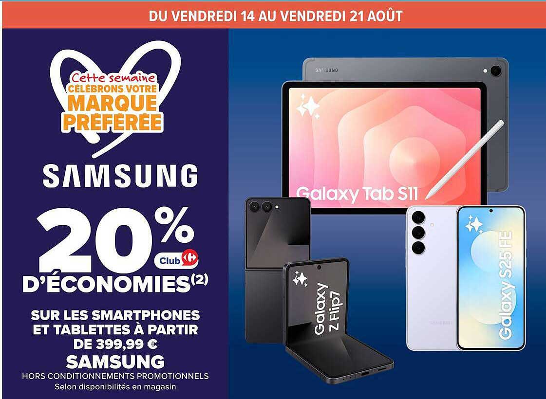 SAMSUNG 20% D’ÉCONOMIES(2) SUR LES SMARTPHONES ET TABLETTES À PARTIR DE 399,99 €
