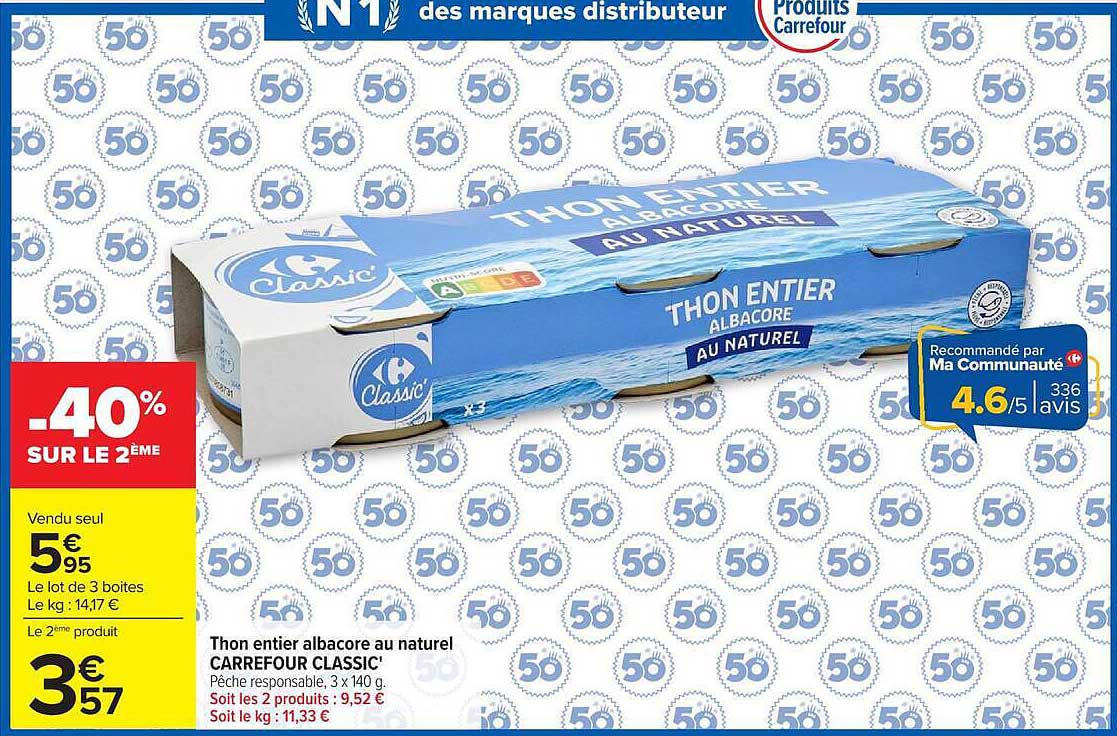 Thon entier albacore au naturel CARREFOUR CLASSIC'