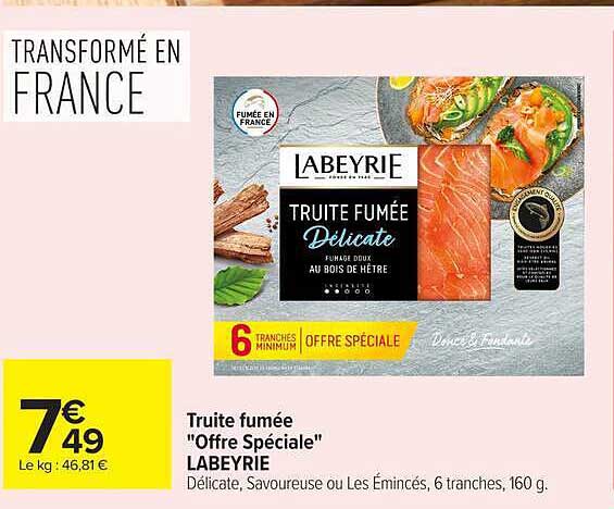Truite fumée "Offre Spéciale" L'ABEYRIE Délicate, Savoureuse ou Les Émincés, 6 tranches, 160 g.