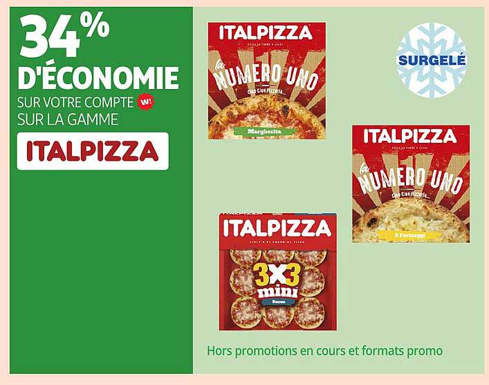34% d'économie sur votre compte sur la gamme Italpizza