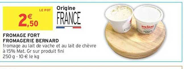 FROMAGE FORT FROMAGERIE BERNARD