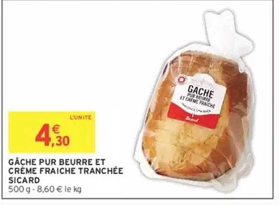 GÂCHE PUR BEURRE ET CRÈME FRAICHE TRANCHÉE SICARD
