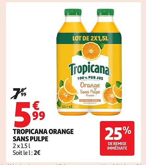 TROPICANA ORANGE SANS PULPE