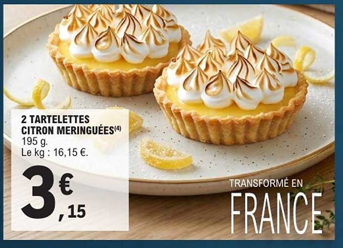 2 TARTELETTES CITRON MERINGUÉES(4) 195 g. Le kg : 16,15 €.
