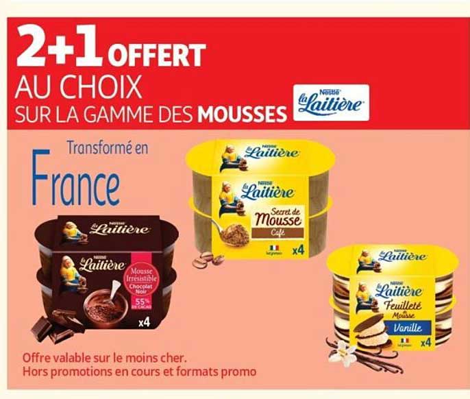 2+1 OFFERT AU CHOIX SUR LA GAMME DES MOUSSES