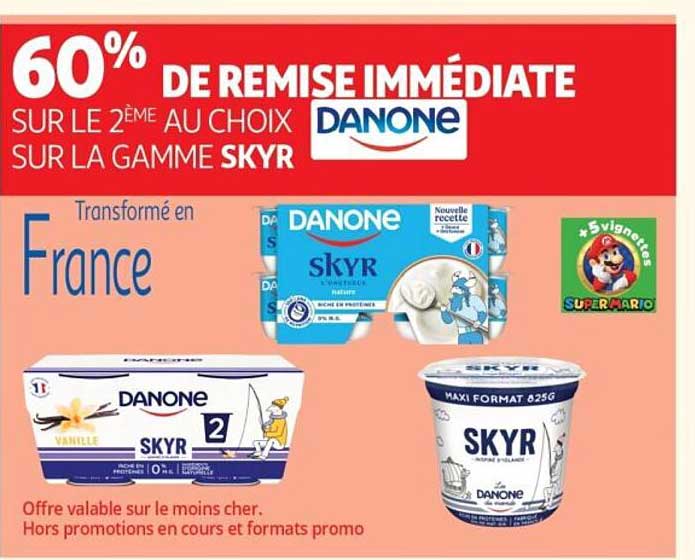60% DE REMISE IMMÉDIATE SUR LE 2ÈME AU CHOIX SUR LA GAMME SKYR DANONE