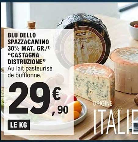 BLU DELLO SPAZZACAMINO 30% MAT. GR.(1) “CASTAGNA DISTRUZIONE” Au lait pasteurisé de bufflonne.